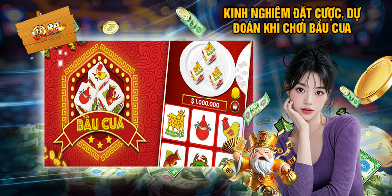 Kinh nghiệm đặt cược, dự đoán khi chơi bầu cua tôm cá